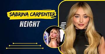 Discover Sabrina Carpenter's Height: Unveiling the Inches
