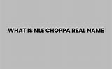 Discover the True Identity: Nle Choppa's Full Name Revealed