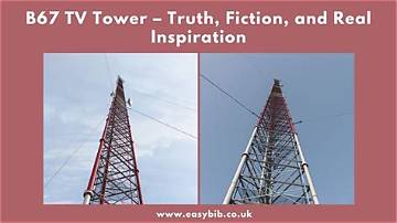 Discovering the B67 Tv Tower: How Tall Is It?