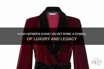 Hugh Hefner's Iconic Robe: a Symbol of Playboy's Legacy