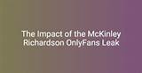 Mickinley Richardson: a Dive into the Onlyfans Phenomenon