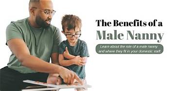 Professional Male Nanny Manny Services: a Comprehensive Guide