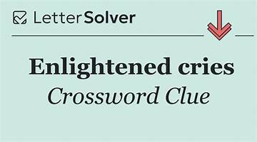 The Agony of Unanswered Cries: Crossword Clues for the Desperate