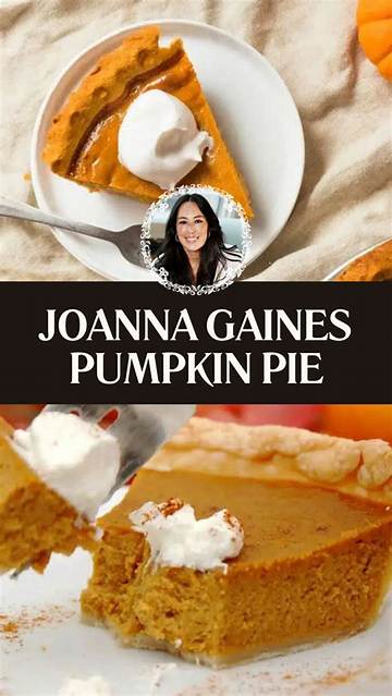 Ultimate Joanna Gaines Pumpkin Pie Recipe: a Thanksgiving Delight