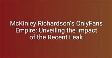 Unveiling the Allure of Mckinley Richardson Onlyfabs